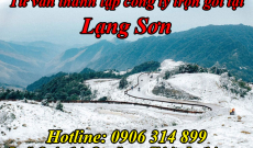 Dịch vụ Tư vấn Thủ tục Thành lập Công ty tại Lạng Sơn giá rẻ nhất