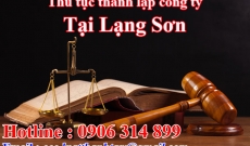 Dịch vụ Tư vấn Thủ tục Thành lập Công ty TNHH tại Lạng Sơn