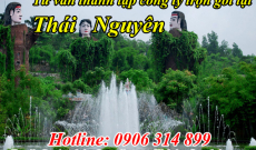 Dịch vụ Tư vấn Thủ tục Thành lập Công ty tại Thái Nguyên giá rẻ nhất