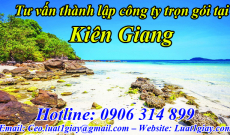 Dịch vụ Tư vấn Thủ tục Thành lập Công ty tại Kiên Giang giá rẻ nhất