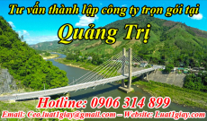 Dịch vụ Tư vấn Thủ tục Thành lập Công ty tại Quảng Trị giá rẻ nhất