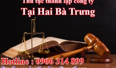 Dịch vụ Thành lập Công ty tại Hai Bà Trưng  Hà Nội giá rẻ
