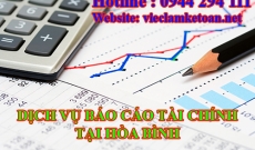 Các bước làm Báo cáo Tài chính vay vốn Ngân hàng tại Hòa Bình