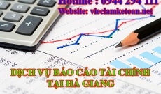 Các bước làm Báo cáo Tài chính vay vốn Ngân hàng tại Hà Giang